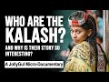 Who are the kalash and why is their story so interesting a jollygul microdocumentary
