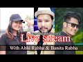 Abhi rabha 5m  and s biswa live stream most watch