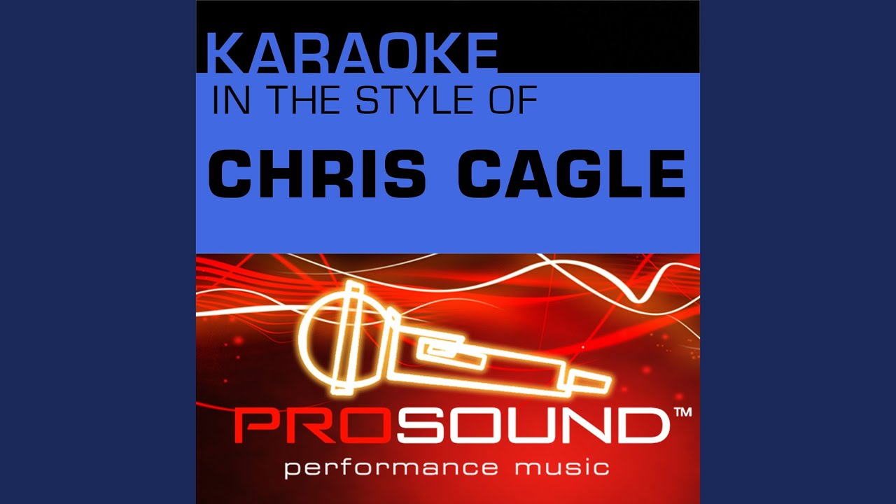 Chicks Dig It Karaoke Lead Vocal Demo In The Style Of Chris Cagle