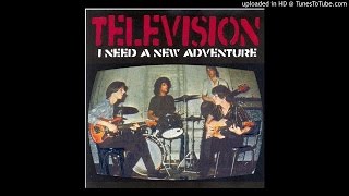 Television - Ain&#39;t That Nothin&#39; (from &quot;I need a new adventure&quot;)
