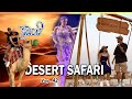 Dubai Desert Safari 🏜 🌵 🐪 කාන්තාරයේ ලස්සන අත්දැකීමක්