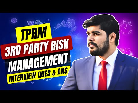 Third Party Risk Management Interview Questions and Answer - TPRM