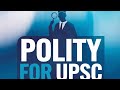 Complete Polity for UPSC ,Competative Exams ||Beginner to Advance Level || NCERT + LAXMIKANT COVERED