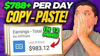 Make $788+ In Affiliate Marketing Sales in 12 Mins By Copying & Pasting (EASY, FREE & LEGAL)