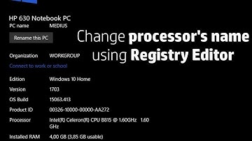 How to Change the name of the Processor From the Registry Editor !!