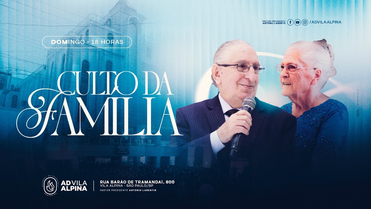 Culto da Familia - Pr. Antonio Larentis - AD Vila Alpina - 01/03/2026