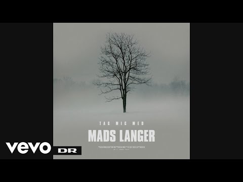 Mads Langer - Tag Mig Med (Official Audio)