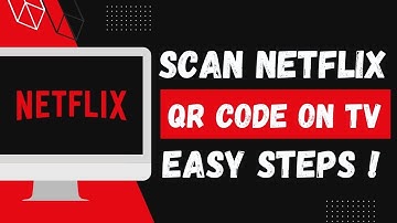 How to Scan Netflix QR Code on TV