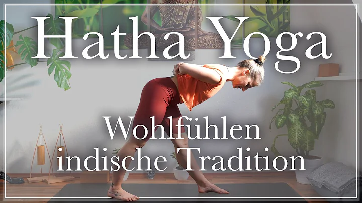 Hatha Yoga zum Wohlfhlen mit klassischen Haltungen...