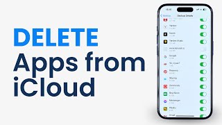 How to Permanently Delete Apps From iCloud on iPhone