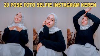 TIPS FOTO SENDIRI DI RUMAH | 20 POSE FOTO SELFIE INSTAGRAM KEKINIAN