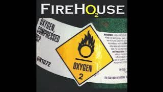 O2(2000) - Firehouse
