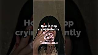 How to stop crying instantly 🥂🦋🍓 #shorts #aesthetic #edit #subscribe #fypviralシ #howto #stop #crying