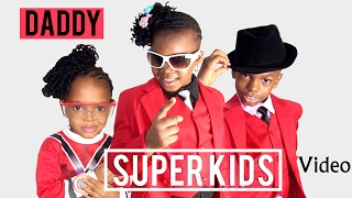 The Super kids  -  Daddy {Official Video}