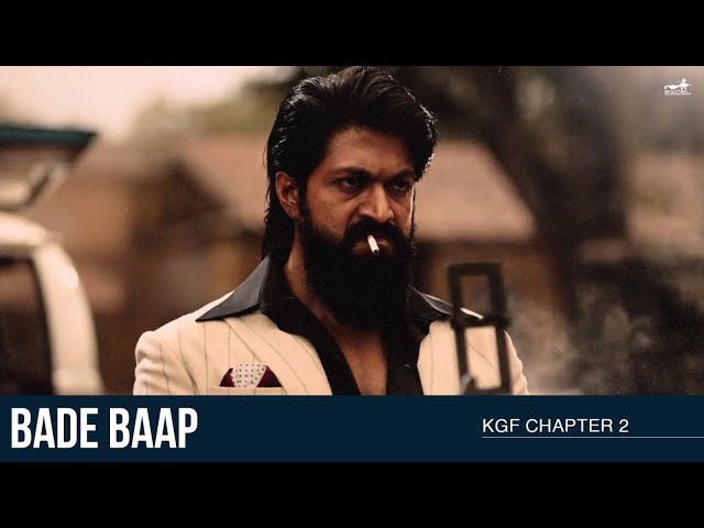 Bade Baap | KGF Chapter 2 | Rocking Star Yash | Prashanth Neel class=