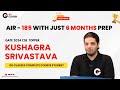 AIR - 185 with Just 6 Months Prep | GATE CS 2024 | Kushagra S. | GO Classes Complete Course Student