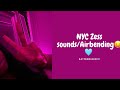 NYC Zess sounds/ air bending 😛🩵