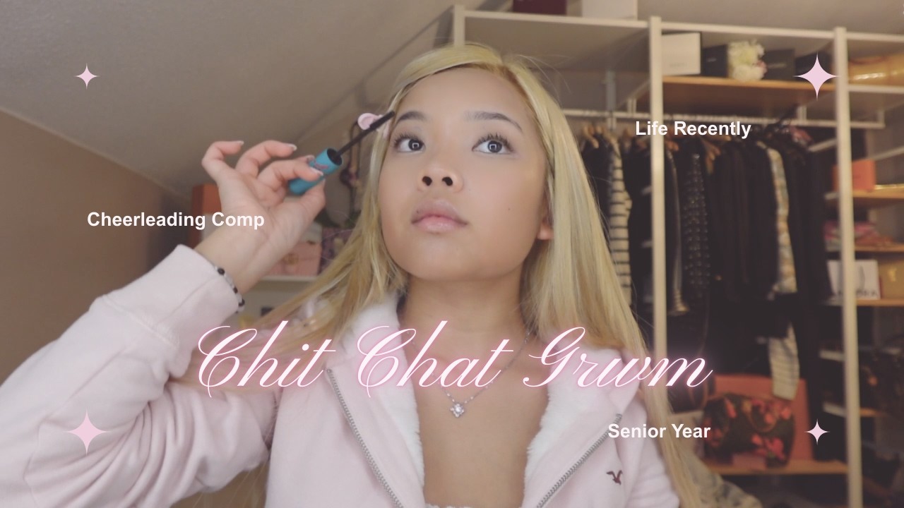 CHIT CHAW GRWM 🦢 : life recently, 2nd semester senior year, cheerleading comp, & more