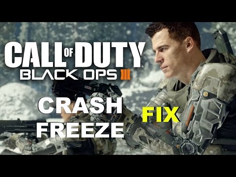 Download] How To Fix Call Of Duty Black Ops 3 Freeze Or Crash Issue