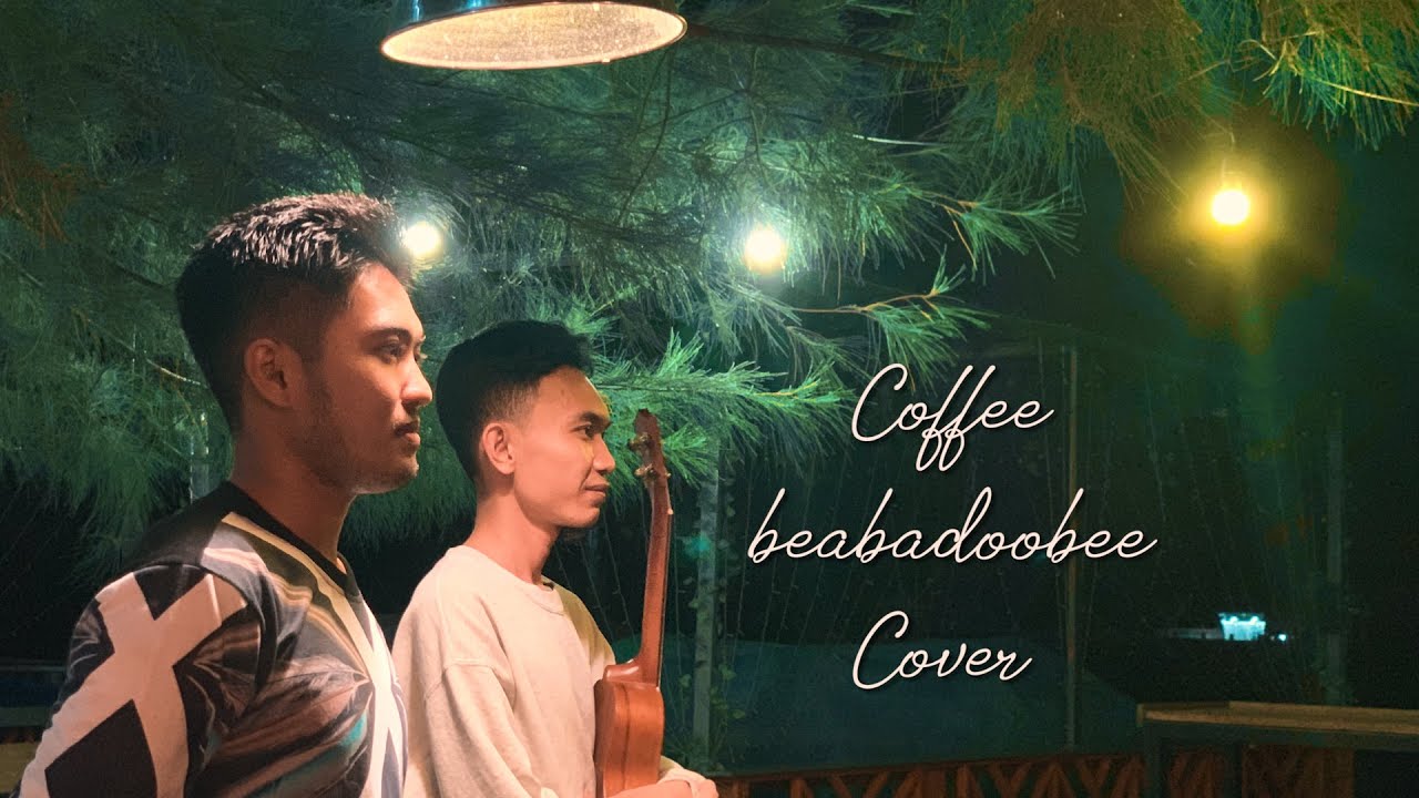 COFFEE BEABADOOBEE (cover by Rahmat & Lukman)) YouTube