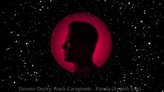 Donato Dozzy, Anna Caragnano - Parola (Ampish Edit)