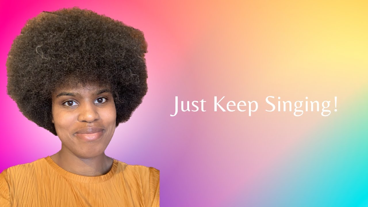 Just Keep Singing! - YouTube