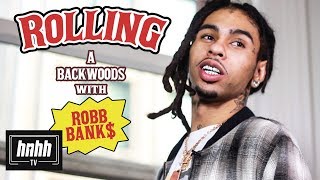 How to Roll a Backwoods with Robb Bank$ & Friends (HNHH)