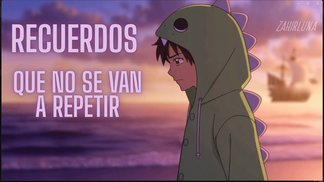 ZahirLuna - Recuerdos