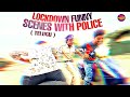 Lockdown funny scenes with police  lockdown comedy  lockdown fun  telugu comedy  covid19