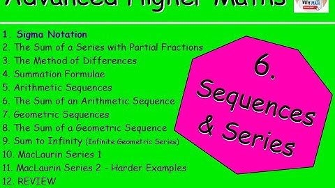 6.1 Sequences & Series 1: Sigma Notation – Advanced Higher Maths Lessons @MrThomasMaths SQA
