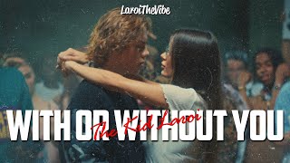 The Kid LAROI - With Or Without You (Lyrics) [Unreleased - LEAKED]