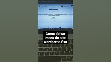 Como deixar o menu fixo em site feito com elementor #wordpressparainiciantes #criacaodesites