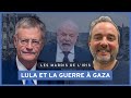 Lula et la guerre  gaza  les mardis de liris