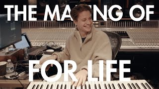 The Making Of: For Life with Zak Abel &amp; Nile Rodgers