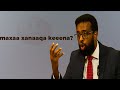 MAXAA XANAAQA KEENA SOMALI 