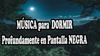 1 HORA de musica RELAJANTE para DORMIR Profundamente En Menos De 5 Minutos