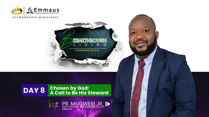 STEWARDSHIP REVIVAL WEEK // DAY 8 // CHOSEN BY GOD - A CALL TO BE A STEWARDPR. MUGWERI JR.
