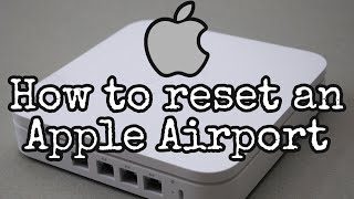 Factory reset your apple AirPort Extreme