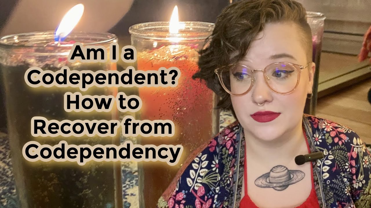Am I a Codependent? How to Recover from Codependency - YouTube