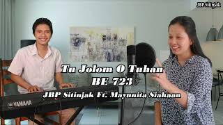 Video thumbnail of "Tu Jolom O Tuhan-Buku Ende 723 | JBP Sitinjak Ft. Mayunita Siahaan"