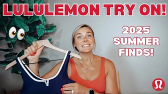 TRY THIS, SKIP THAT! | LULULEMON SUMMER HAUL & TRY ON!