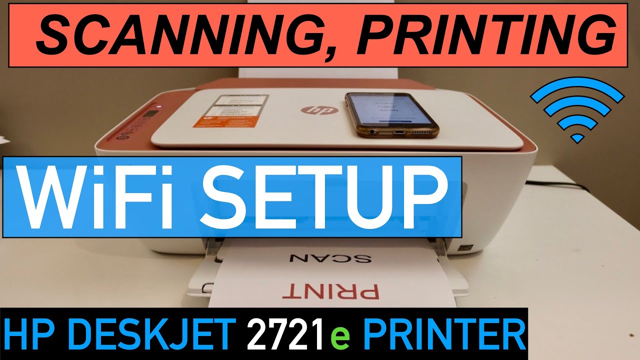 HP DeskJet 2721e WiFi Setup Wireless Scanning  Printing Review
