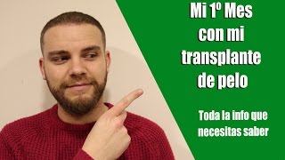 Mi 1º mes con mi transplante de pelo  Información, cómo dormir, prohibiciones y consejos