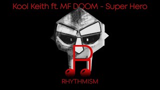 Kool Keith ft. MF DOOM - Super Hero Lyrics