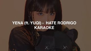 Yena (Feat. Yuqi) - 'Hate Rodrigo' Karaoke With Easy Lyrics