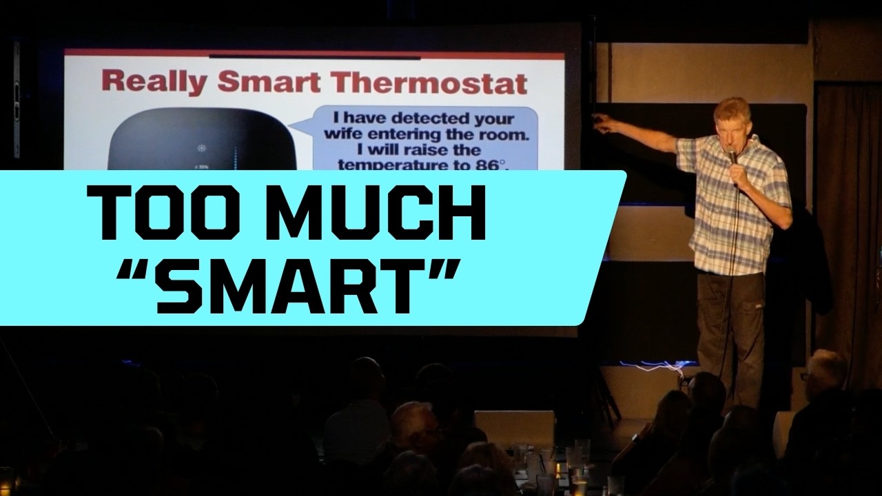 Not Everything Needs To Be "Smart" | Don McMillan Comedy