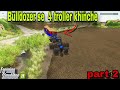 🚜 Bulldozer se 4 Troller Ka Kamaal! FS25 Hindi Gameplay:Part 2 💥 !FS25