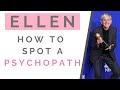 HOW TO SPOT A PSYCHOPATH: The Truth About Ellen Degeneres
