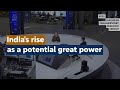 Indias rise as a potential great power