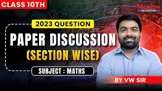 2023 Question Paper Discussion (Section Wise) | Maths | VW SIR | Class 10 Question Paper